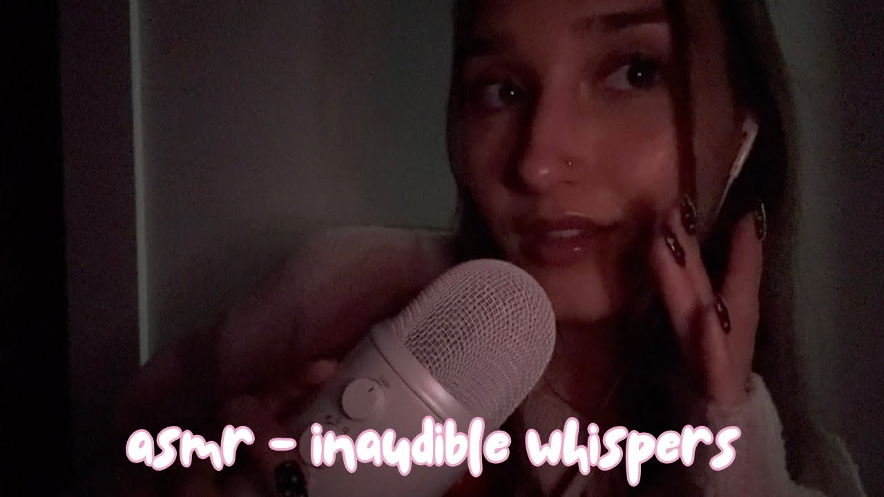 asmr - inaudible whispers !
