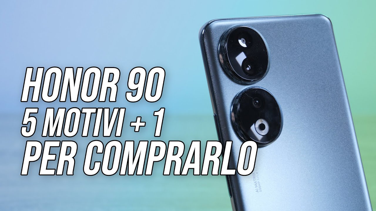 HONOR 90, 5 motivi (più 1) per cui è il midrange da comprare oggi