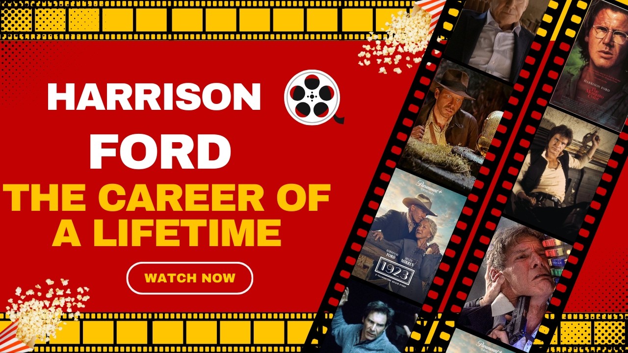 #16 Harrison Ford The Career Of A Lifetime