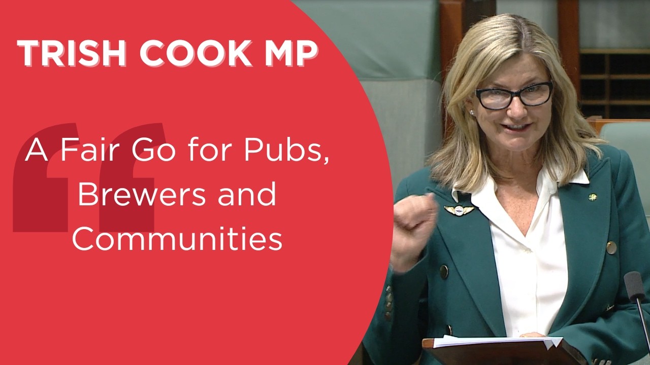 Trish Cook MP - A Fair Go for Pubs, Brewers and Communities