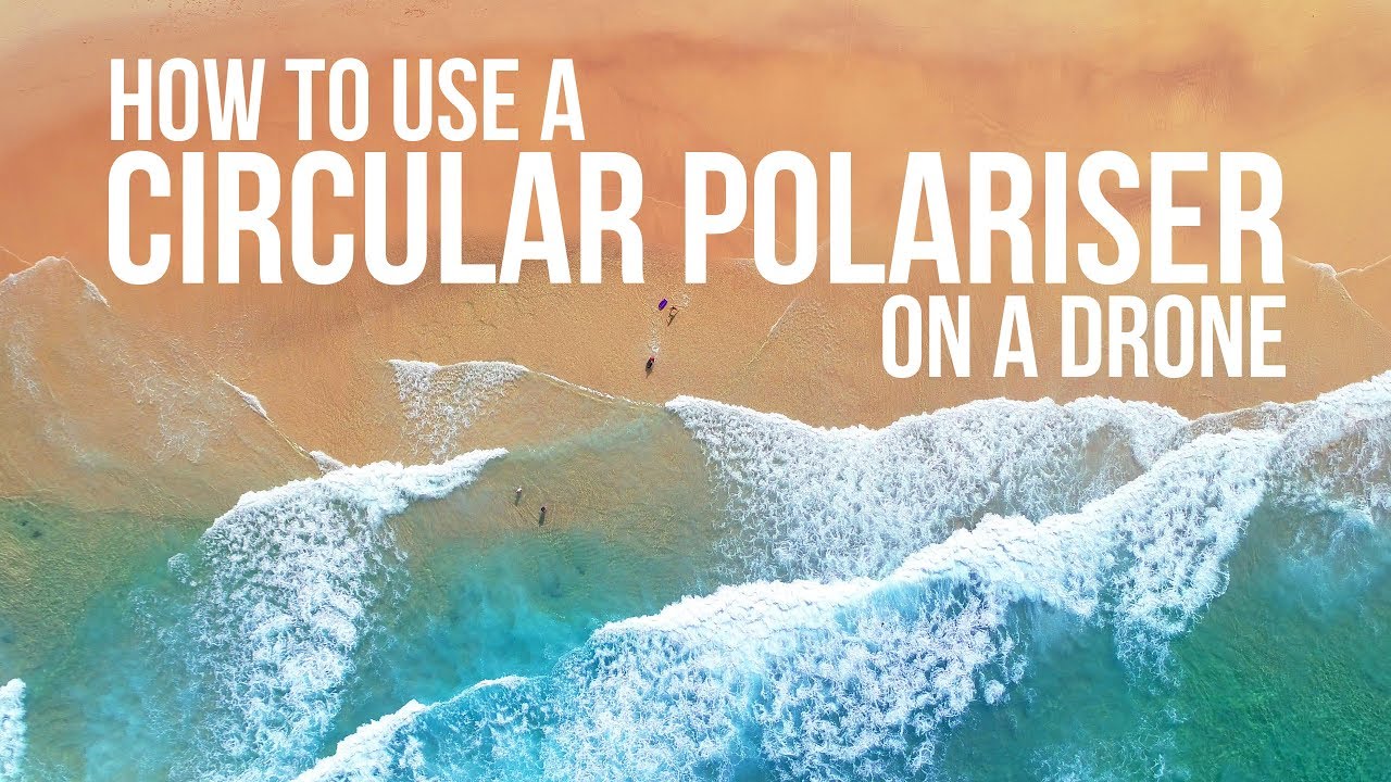How to use a circular polariser on a drone