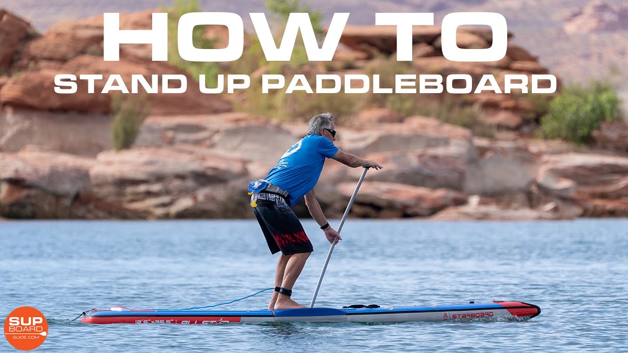 How To Stand Up Paddleboard