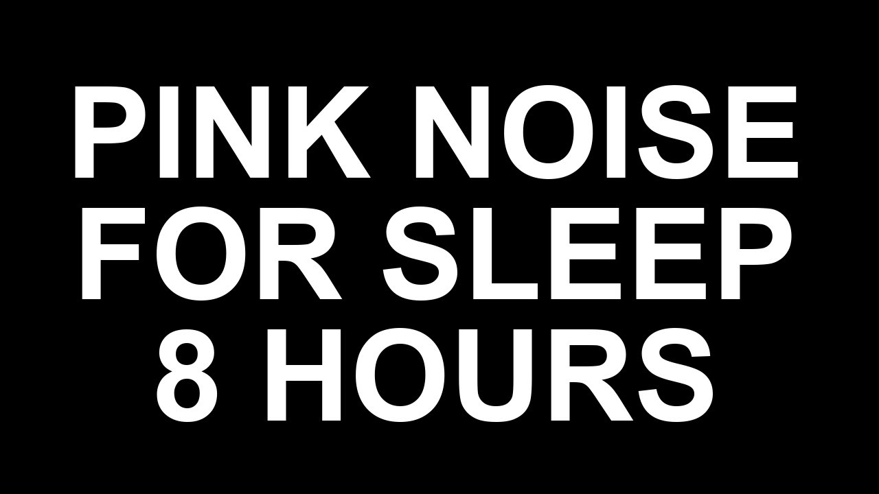 Pink Noise for Sleep (8 Hours, Black Screen)