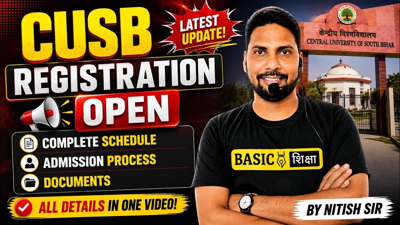 CUSB Registration 2026 Open | Registration, Eligibility & Counselling Update | Latest Update
