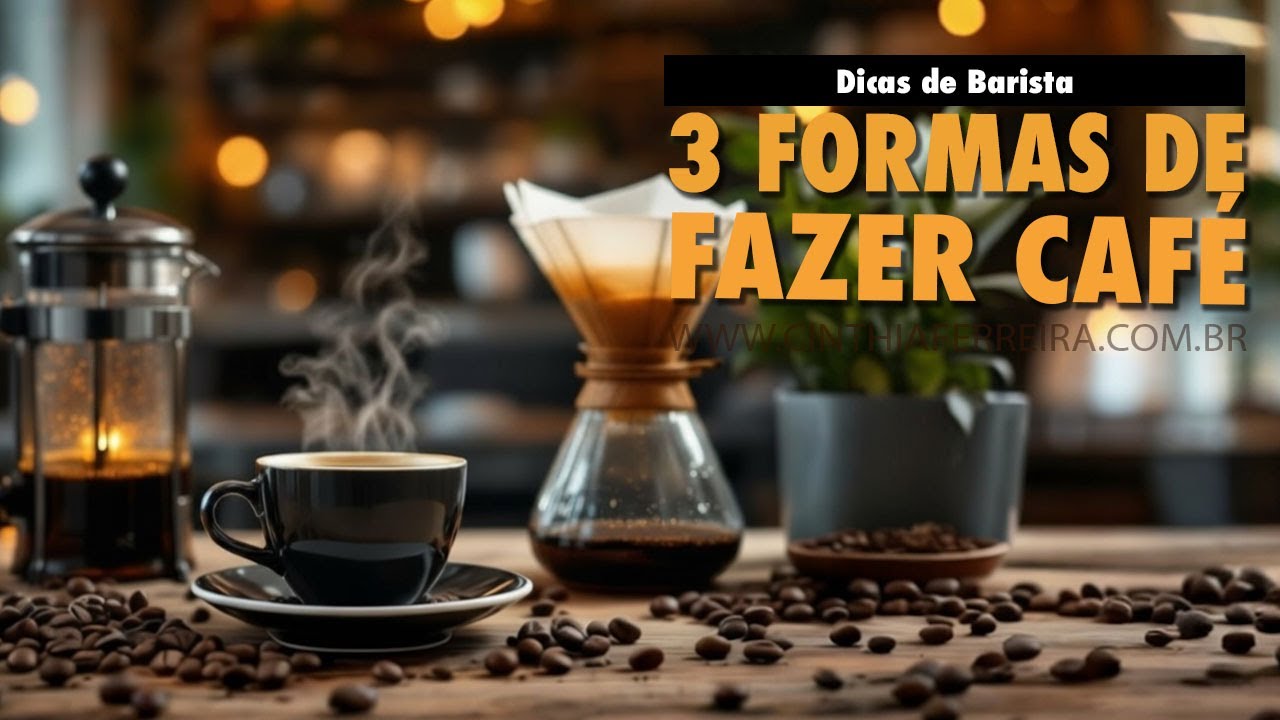 3 Formas de fazer um café especial perfeito