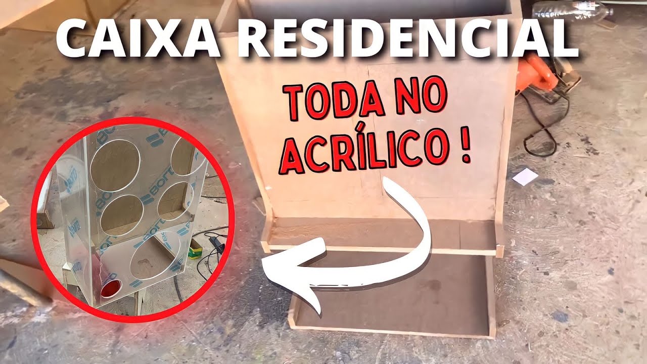 FAZENDO CAIXA RESIDENCIAL TODA NO ACRÍLICO!