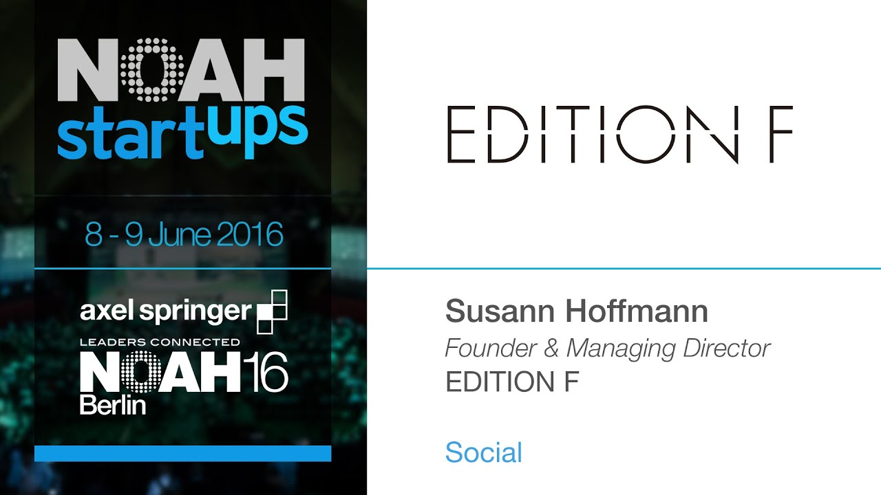 EDITION F - NOAH16 Berlin Startup Competition