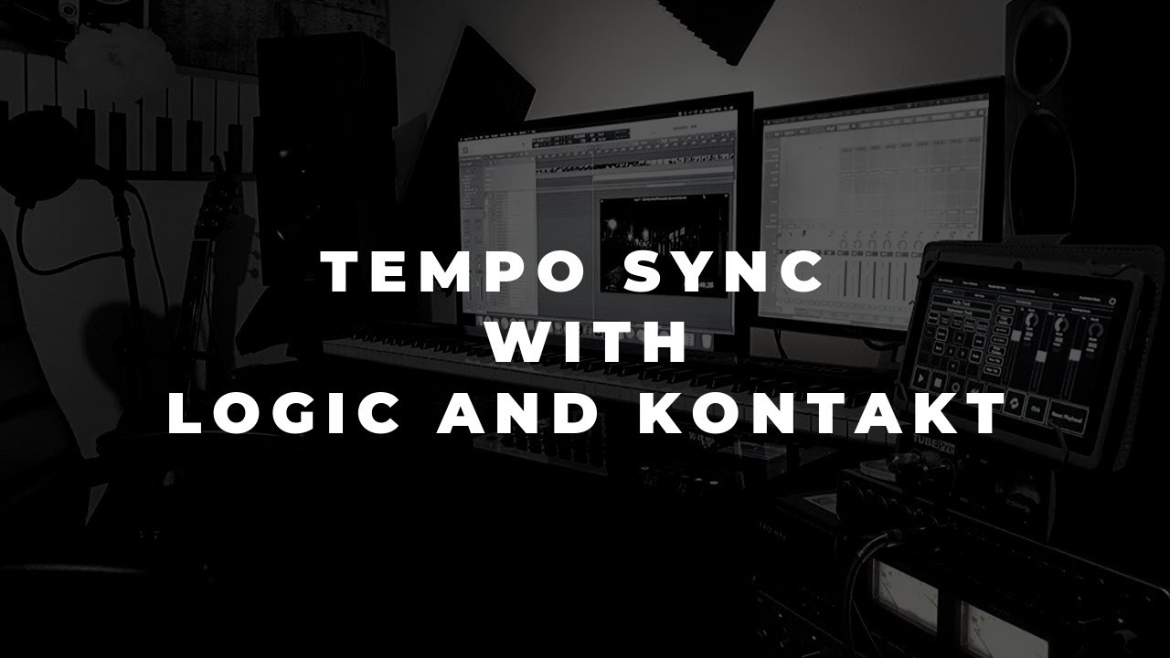 Tempo Sync With Logic Pro and Kontakt PLUS 3 FREE INSTRUMENTS