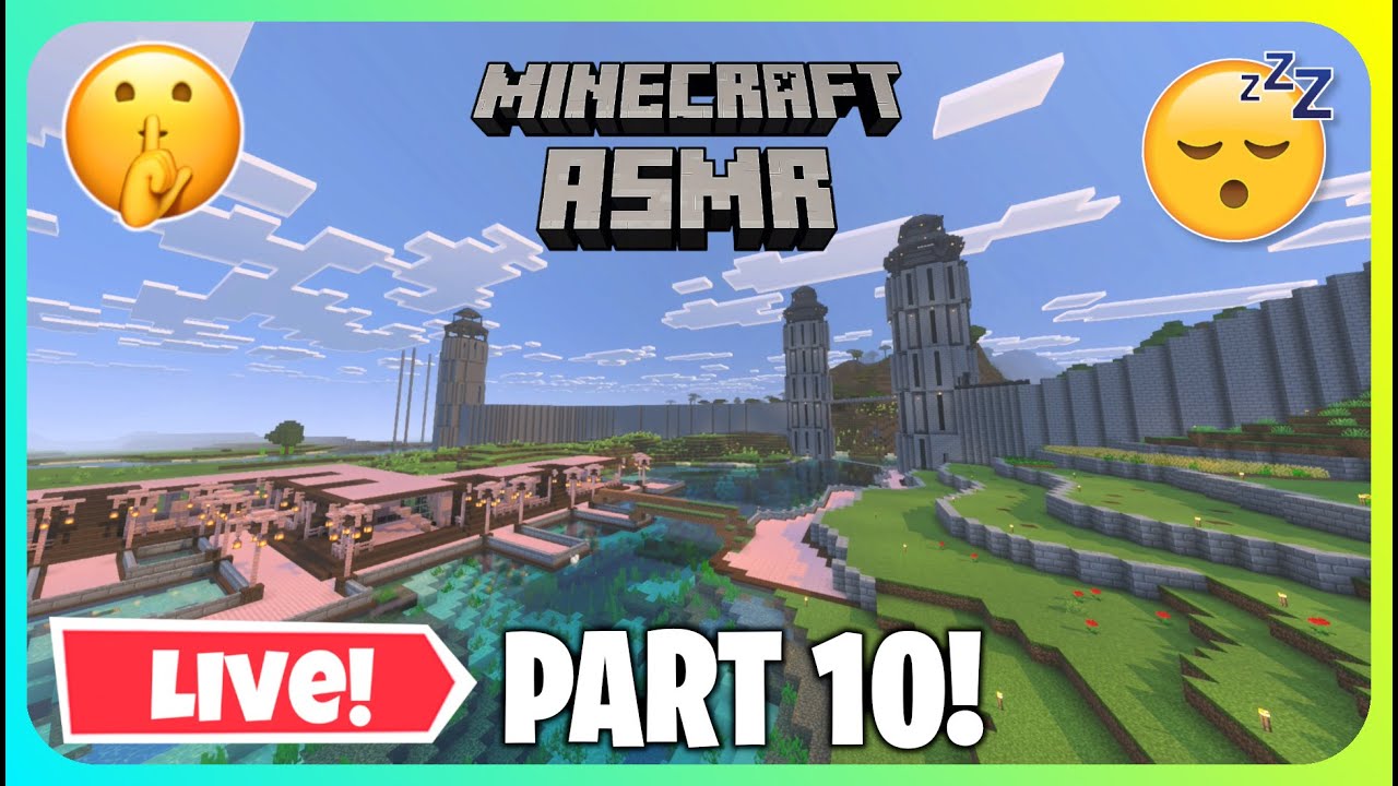 (ASMR Live) Relaxing Minecraft Realm To Help You SLEEP! (Part 10!)