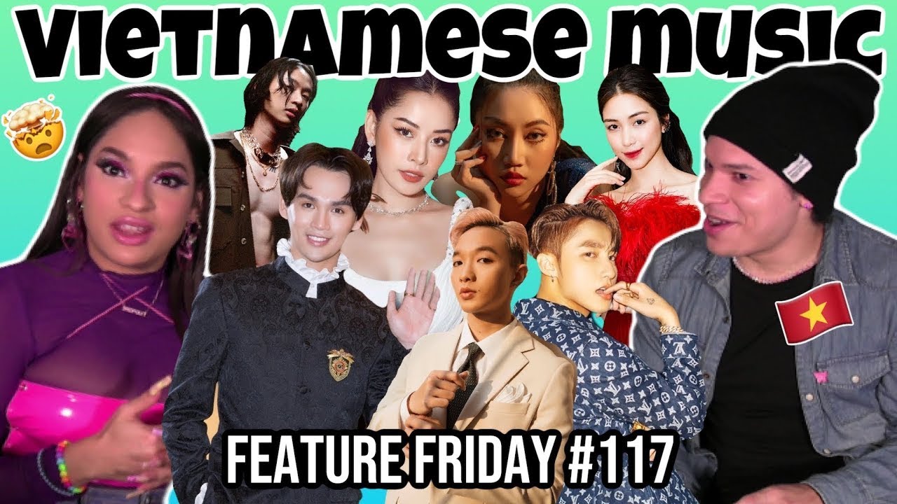 VIETNAMESE music for the FIRST TIME🇻🇳|Nguyễn Trần Trung Qu&acirc;n, keshi, Chi Pu, HO&Agrave; MINZY, Orange