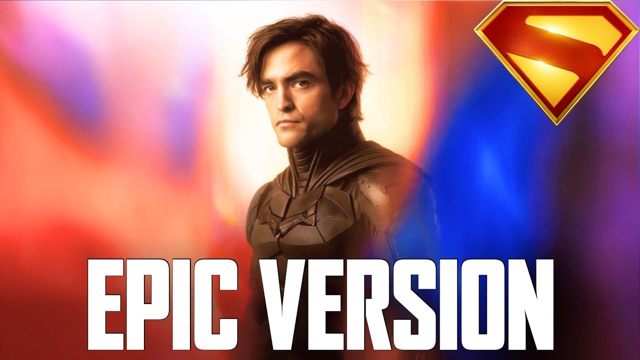 Batman Theme X Superman Theme | EPIC VERSION (The Batman 2022 X Superman 2025)