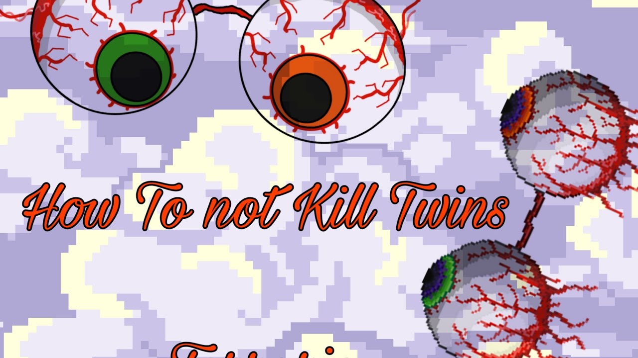 How to not kill twins in Terraria
