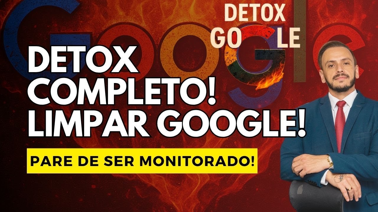 GOOGLE: 10 passos blindar suas pesquisas e sua vida digital! - Apagar dados! Pare de ser rastreado!