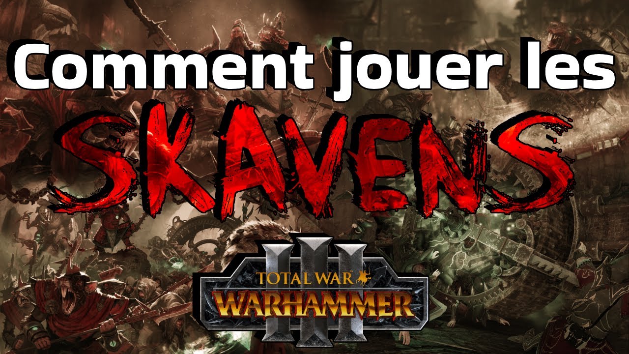 Voici TOUT ce que tu dois savoir pour GAGNER avec les Skavens en bataille - Total War Warhammer 3