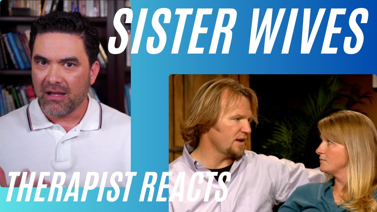 Sister Wives #13 - (You Are the Leader) - Therapist Reacts