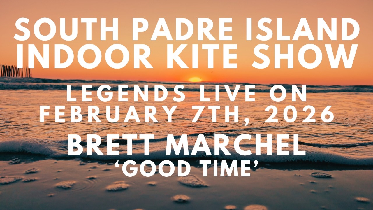 2026 South Padre Island Indoor Kite Show - Brett Marchel - Good Time