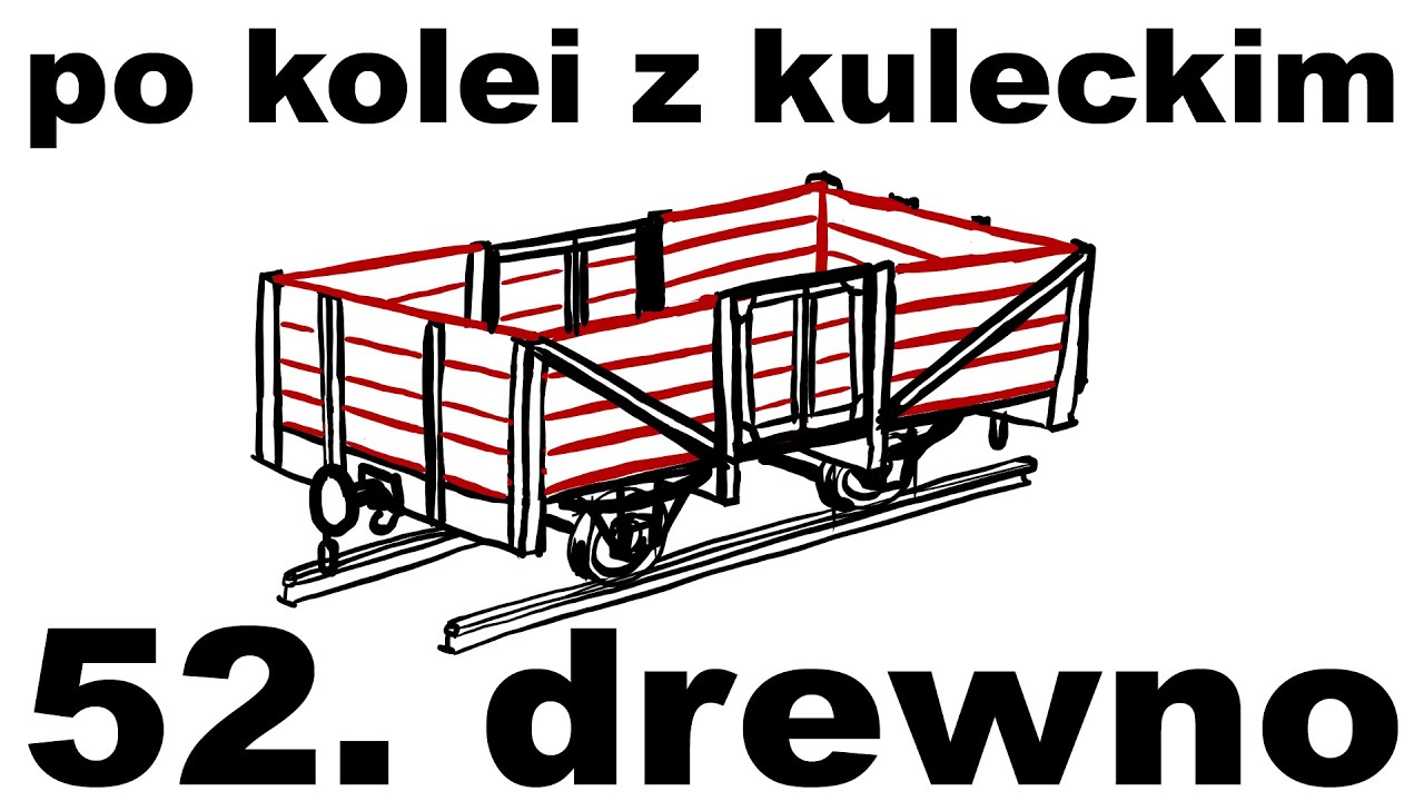 Po kolei z Kuleckim - Odcinek 52 - Drewno