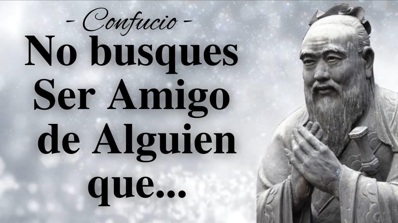 Frases c&eacute;lebres de Confucio que todav&iacute;a suenan verdaderas | Grandes citas, pensamientos y aforismos