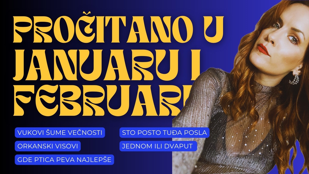 PREPORUKE KNJIGA koje sam čitala u januaru i februaru 2026.