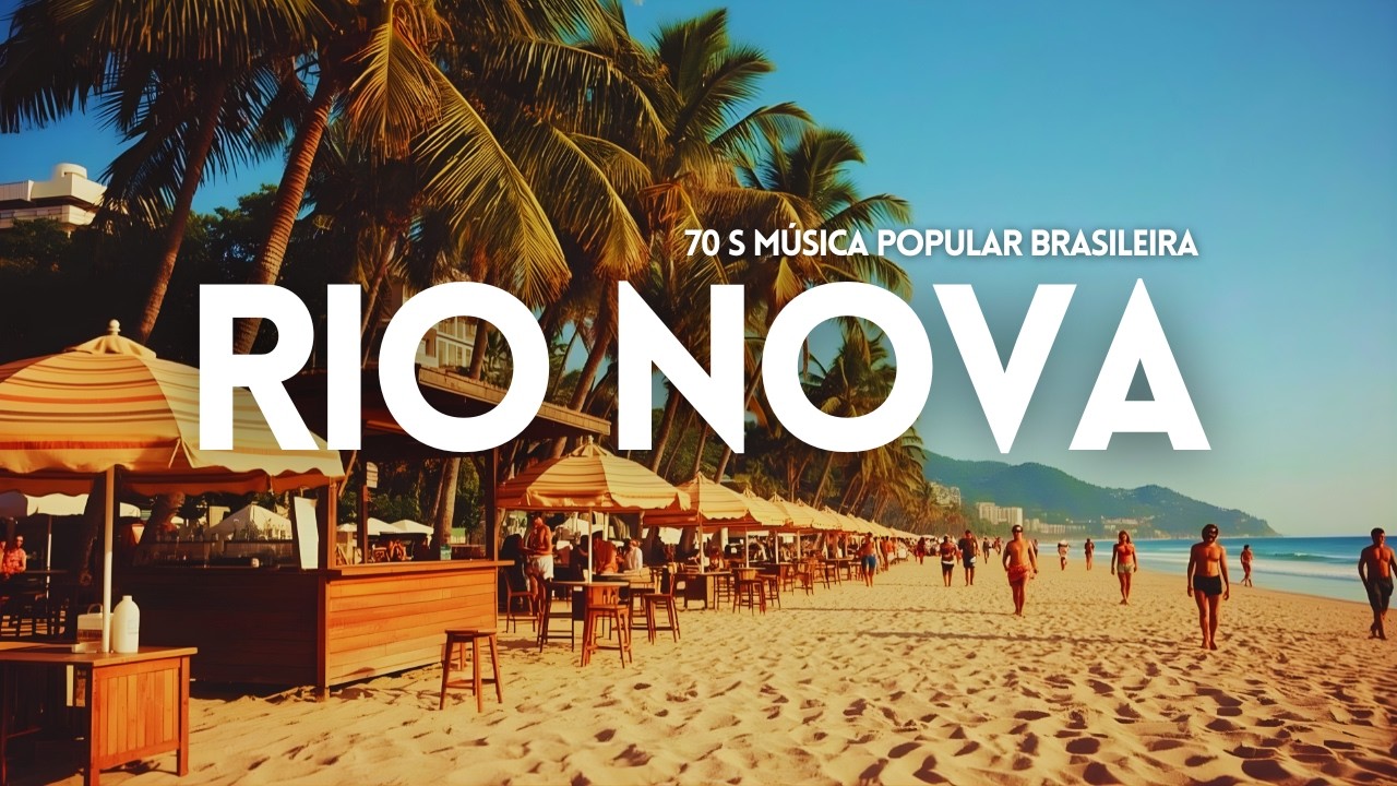 Rio Nova | 70s Brazilian Jazz & Bossa Nova Chill Mix