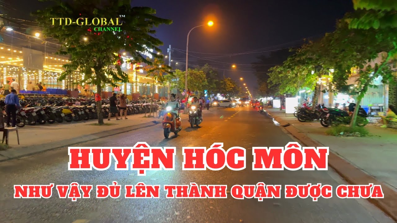 Cuộc sống về đêm tại Huyện Hóc Môn với biệt danh 18 thôn vườn trầu