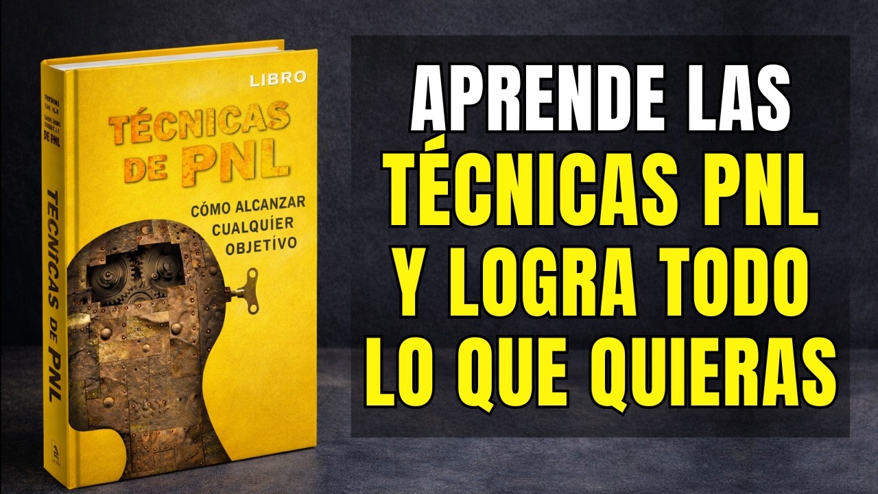 Técnicas de PNL para Principiantes 💡 ¿Cómo ALCANZAR Cualquier Objetivo? (Audiolibro)