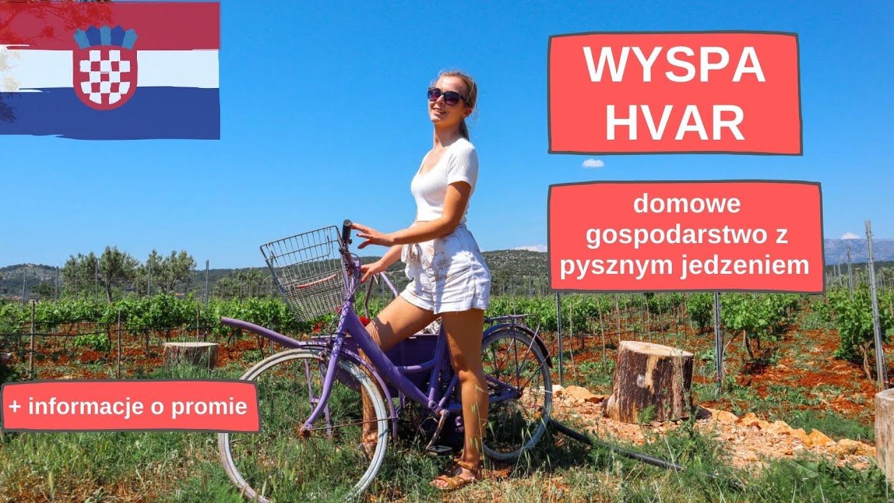 Hvar - odwiedziliśmy domowe gospodarstwo otoczone naturą + informacje o promie