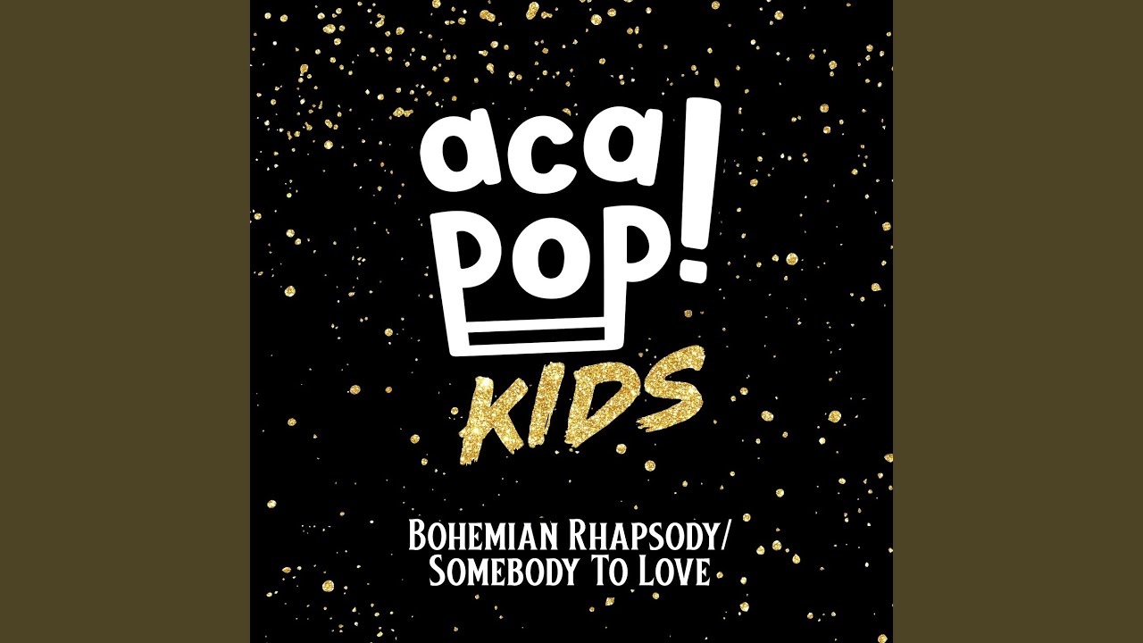 Bohemian Rhapsody/Somebody to Love