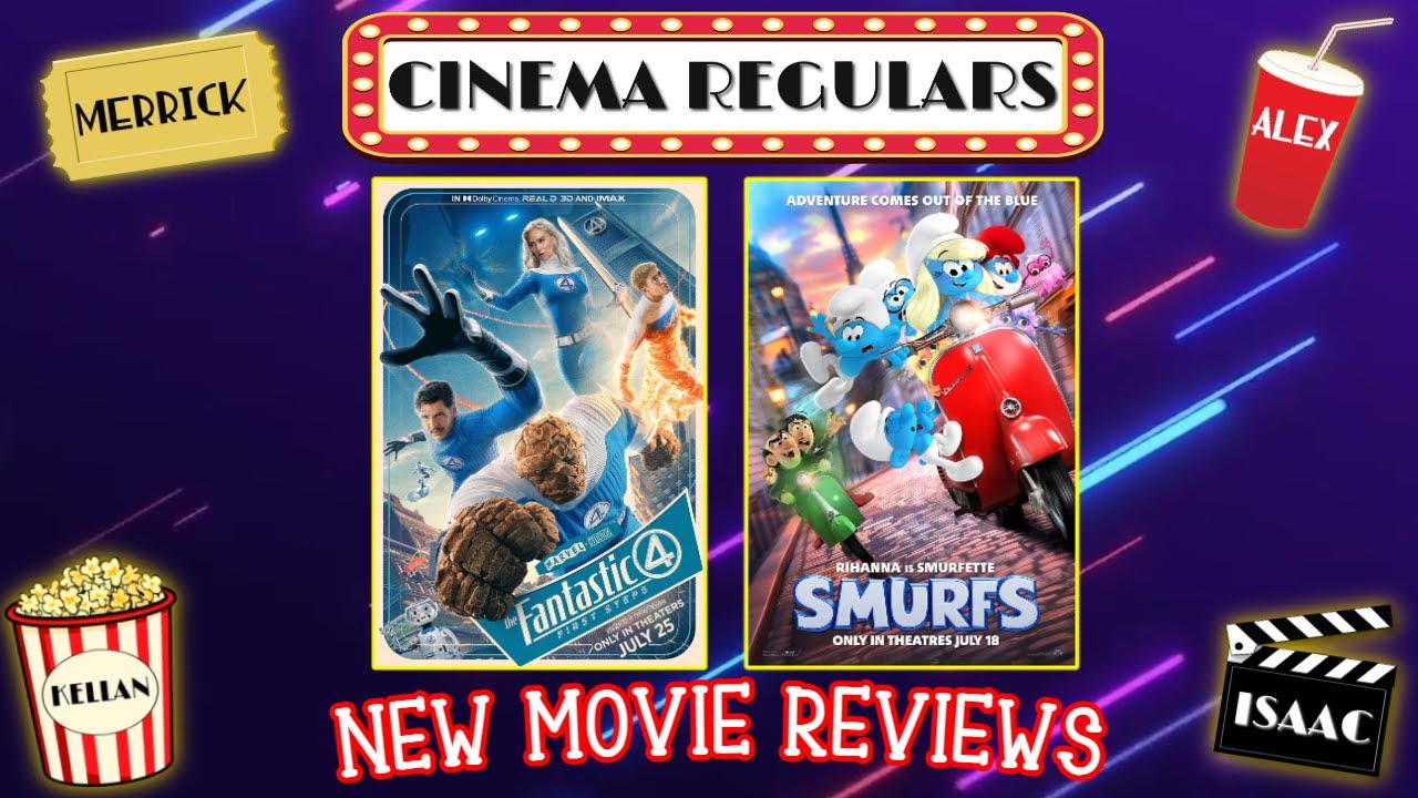 Fantasic Four: First Steps & Smurfs | CINEMA REGULARS