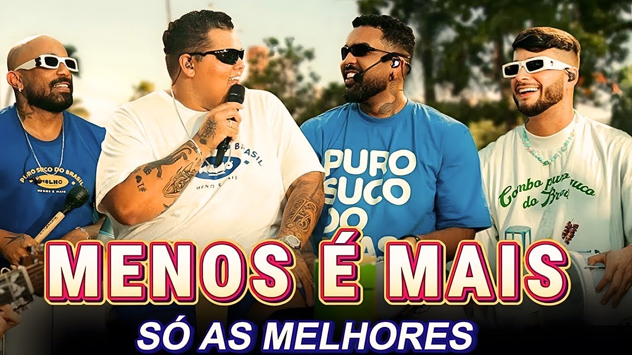 As Melhores do Menos é Mais | Pagode Leve Pra Curtir Sem Pressa