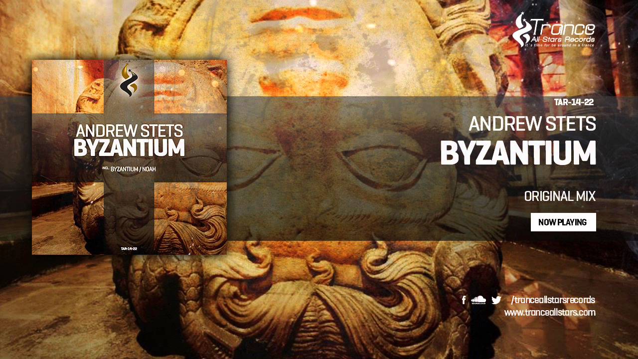 Andrew StetS - Byzantium (Original Mix)