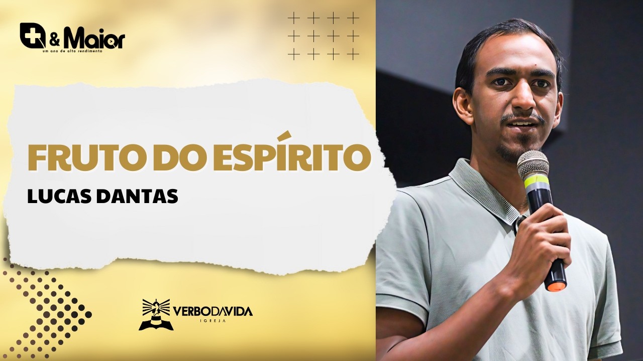 Fruto do Espírito | Lucas Dantas
