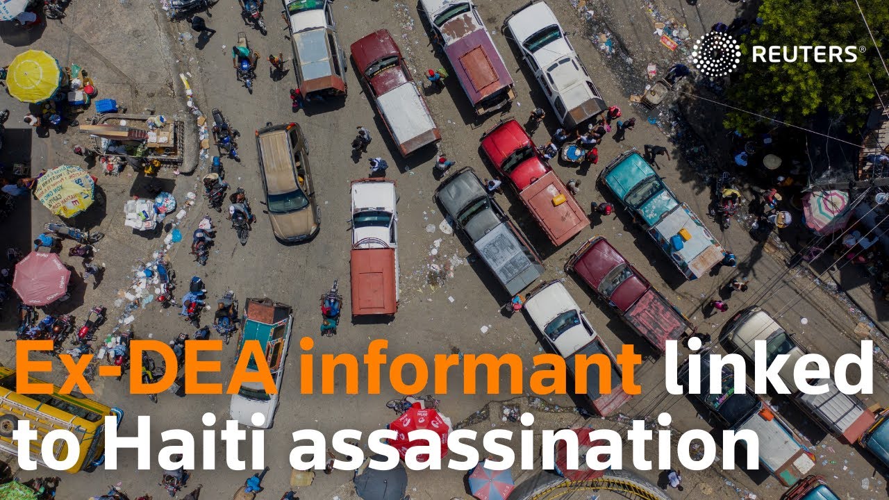 Ex-DEA informant linked to Haiti assassination