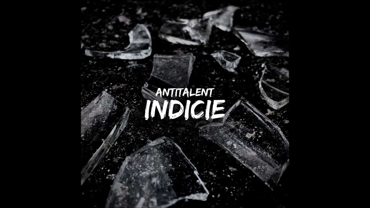 Antitalent - Indicie