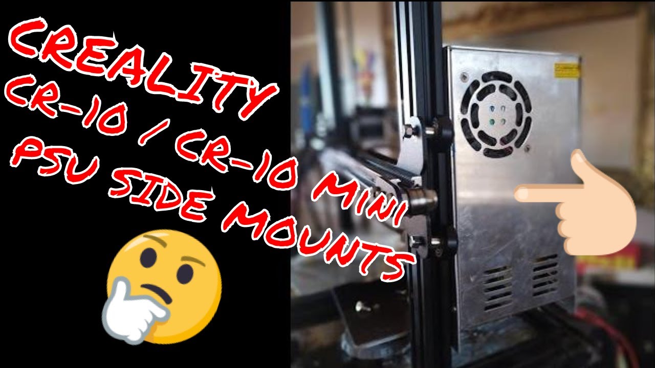 Creality CR-10/CR-10 Mini Side PSU for the Standalone MOD