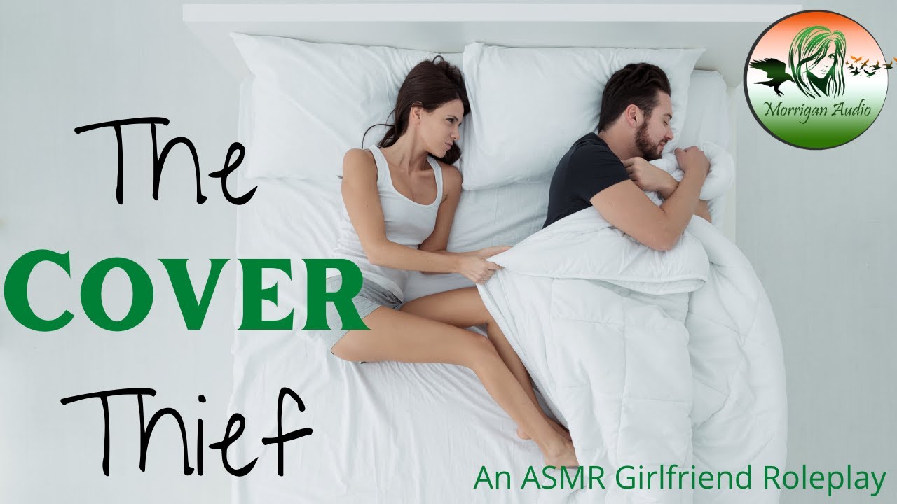 ASMR Girlfriend Role Play: The Cover Thief