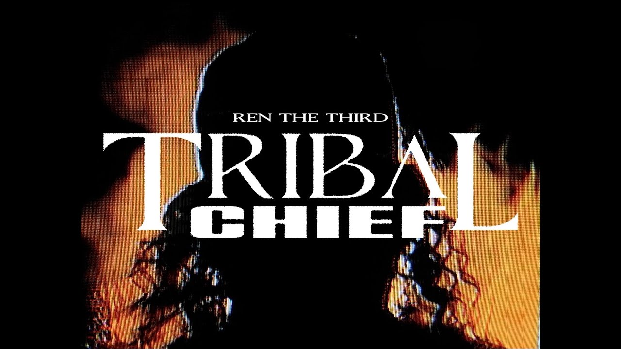 Ren The Third - Tribal Chief (Official Music Video)
