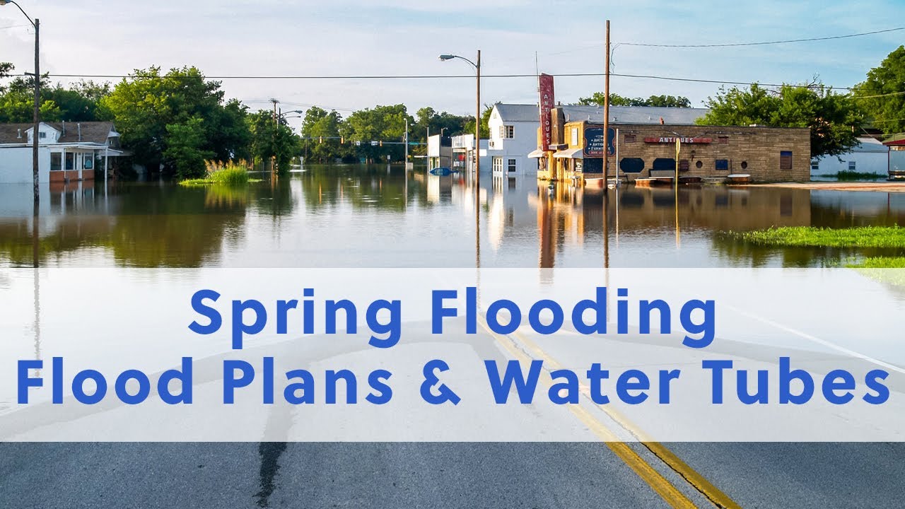 Spring Flooding | Flood Plans and Water Tubes