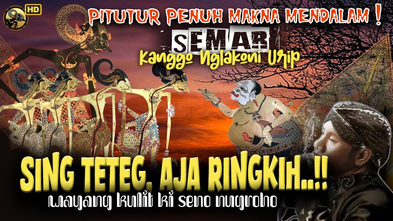 MERINDING! PITUTUR JAWA LURAH SEMAR KANGGO NGLAKONI URIP // WAYANG KULIT KI DALANG SENO NUGROHO