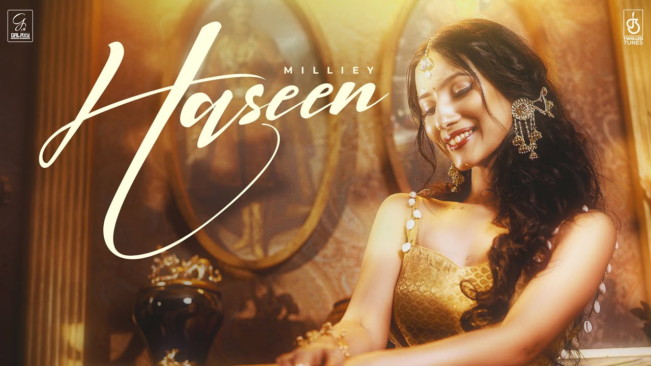 Milliey - Haseen (Official Music Video) | Manraj Veer | The Twisted Tunes