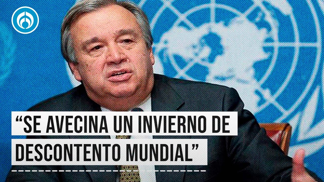 Se espera un invierno con inflación, conflictos, guerras y crisis alimentaria: António Guterres