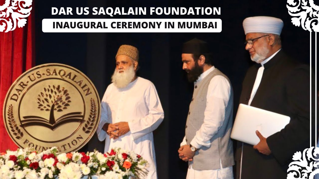 DAR US SAQALAIN FOUNDATION - INAUGURAL CEREMONY IN MUMBAI