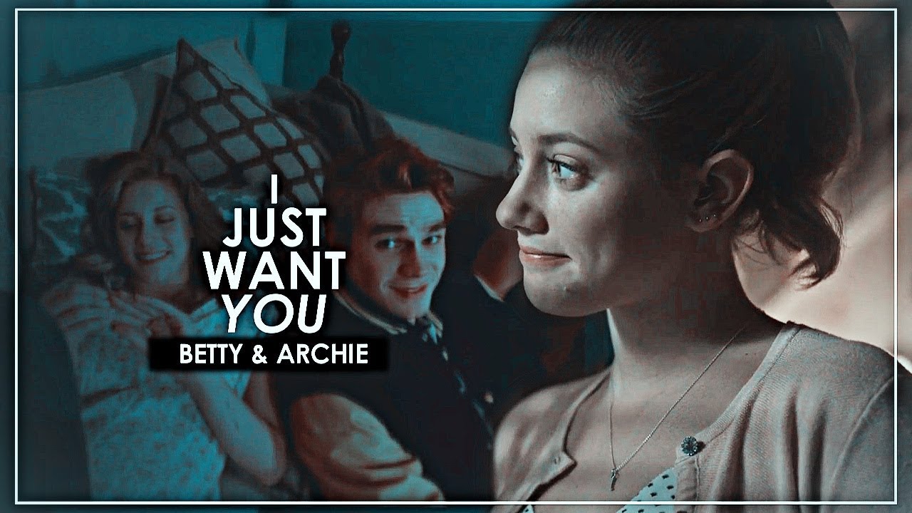 betty & archie | i just want you (+2x09)