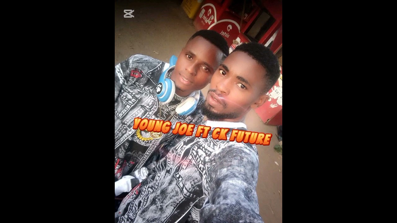Young Joe ft CK future milimo on fire 🔥💪