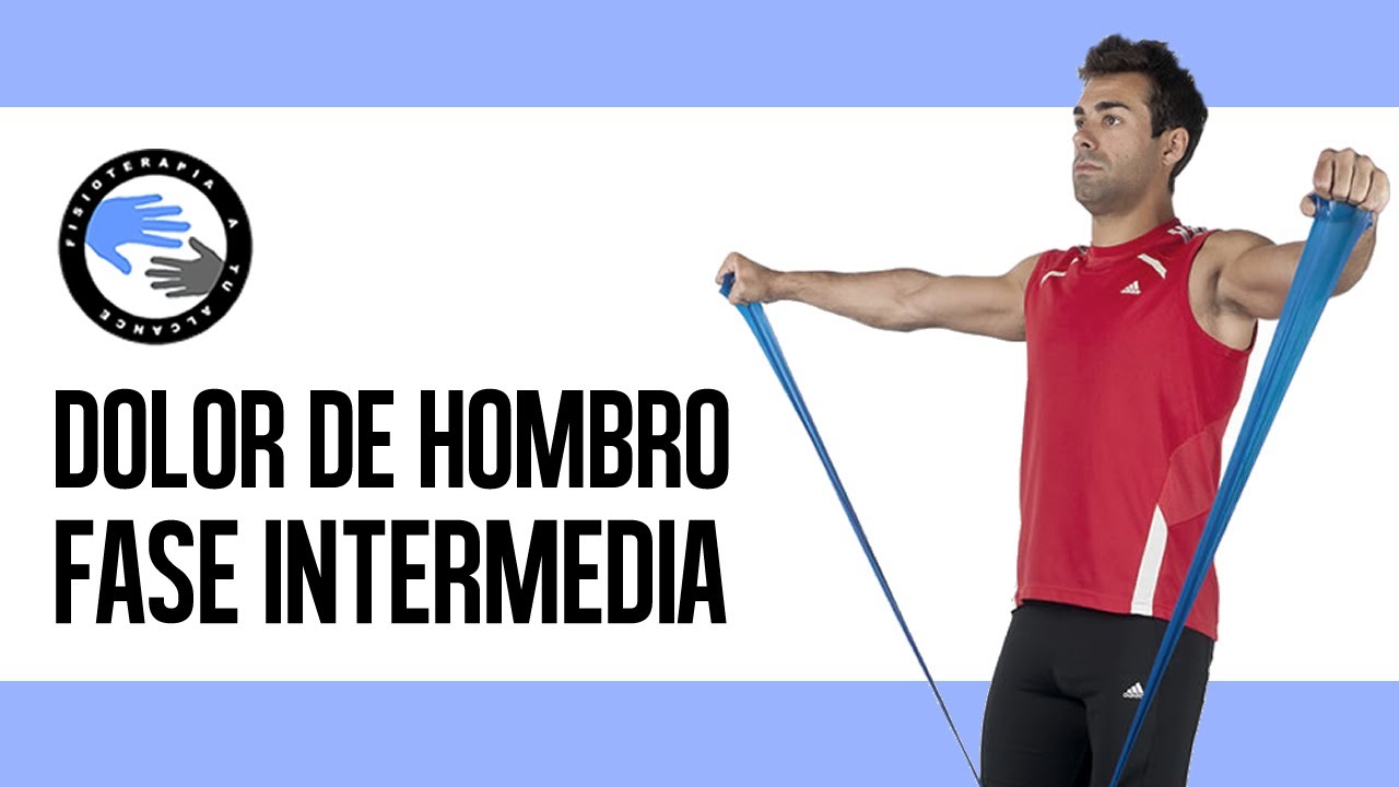 Dolor de hombro ejercicios para la fase intermedia