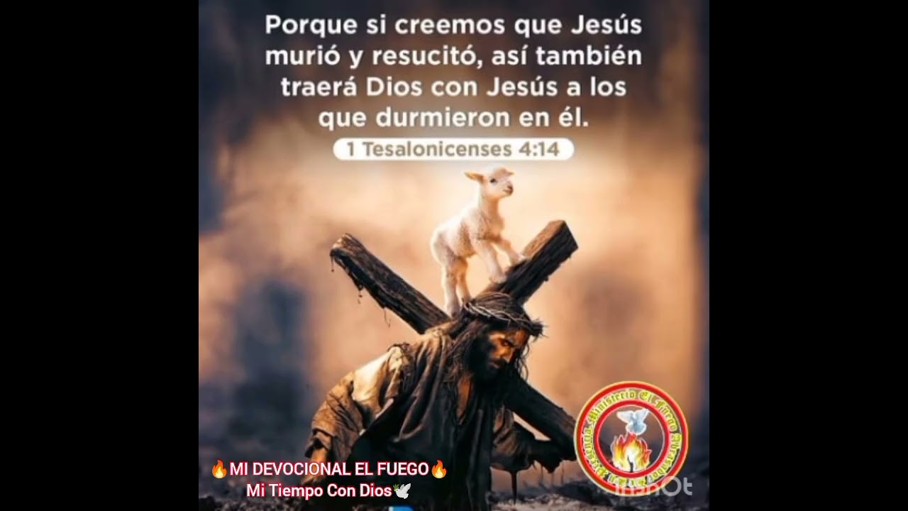🔥DEVOCIONAL EL FUEGO🔥Mi Tiempo Con Dios🕊️.