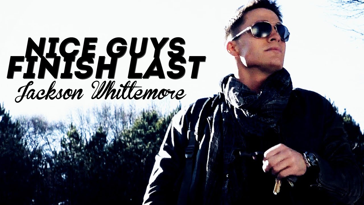 Jackson Whittemore | Nice guys finish last