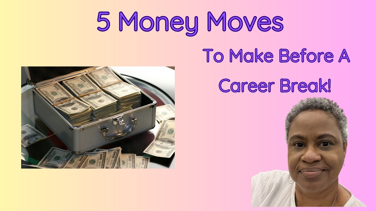 Career Break Tips: 5 Essential Money Moves for Black Women