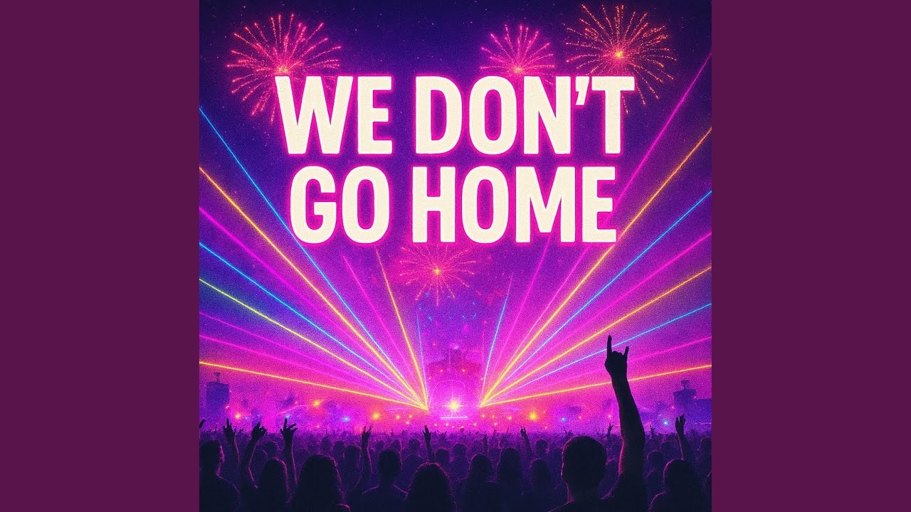 We Don't Go Home