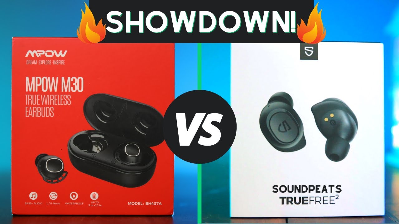 MPOW M30 VS Soundpeats True Free 2 - And The Winner Is? Best True Wireless Earbuds Under $30 | 2021